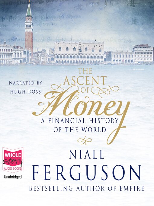 Title details for The Ascent of Money by Niall Ferguson - Wait list